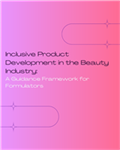 Inclusive Product Development in the Beauty Industry: A Guidance Framework for Formulators